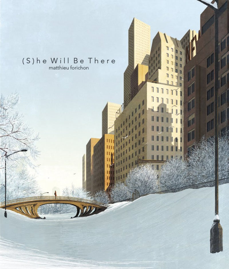 (s)he will be there